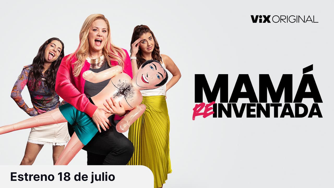 Tráiler: Mamá reinventada