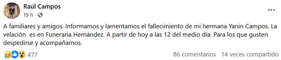Raúl Campos, hermano de Yanin Campos, informó sobre su muerte.