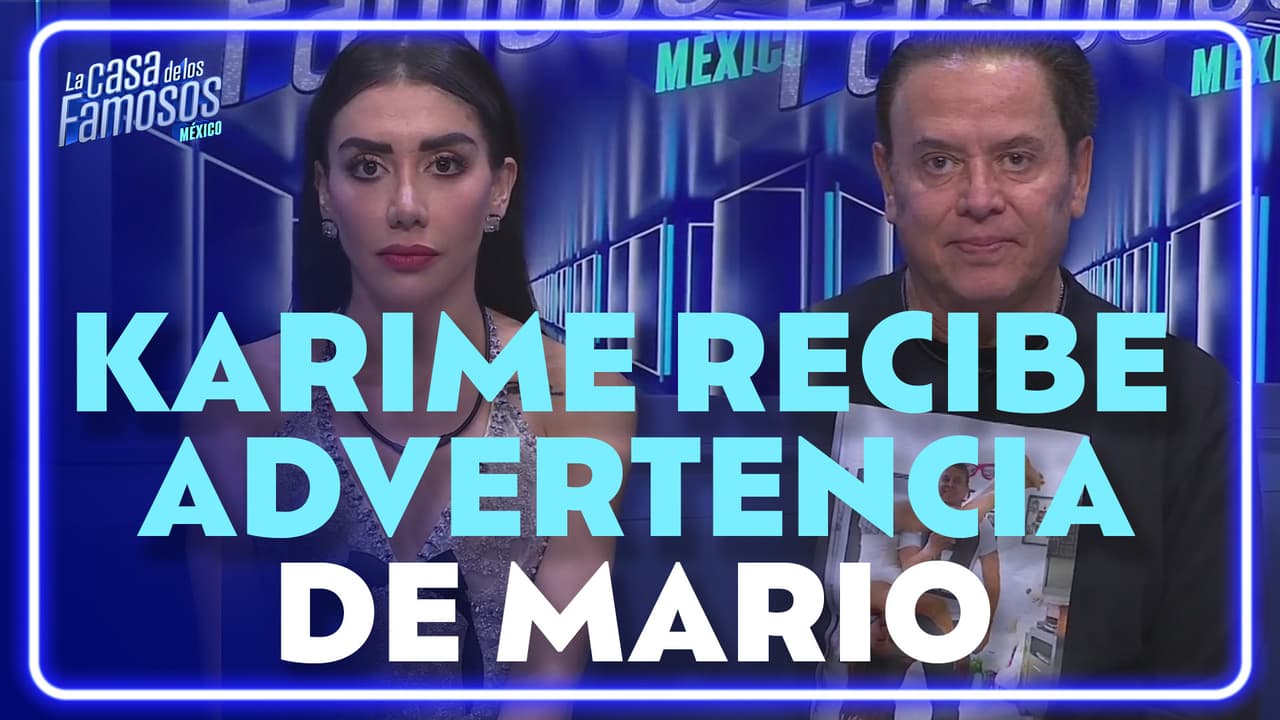 Mayito le hace ADVERTENCIA a Karime momentos antes de la NOMINACIÓN