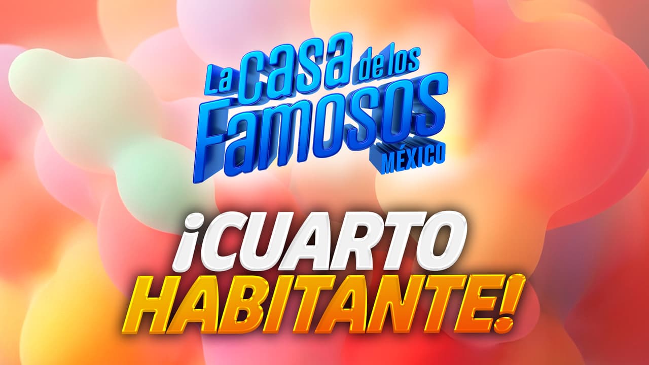 Cuarto habitante de La Casa de los Famosos México 2026: Conócelo aquí EN VIVO