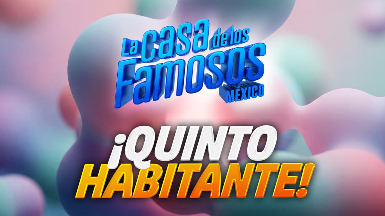 La Casa de los Famosos México 2026: Conoce aquí EN VIVO al quinto habitante