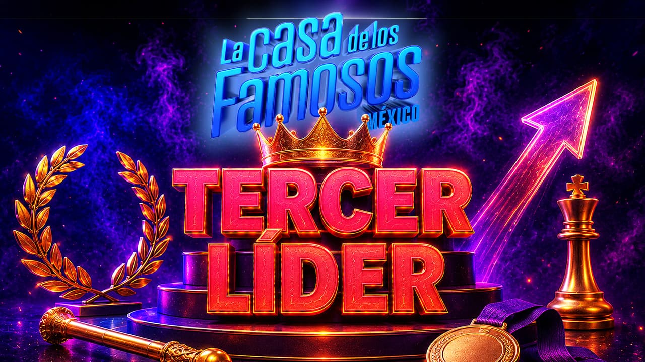 ¿Dónde y a qué hora ver quién se consagra como el tercer líder de La Casa de los Famosos México 2026?