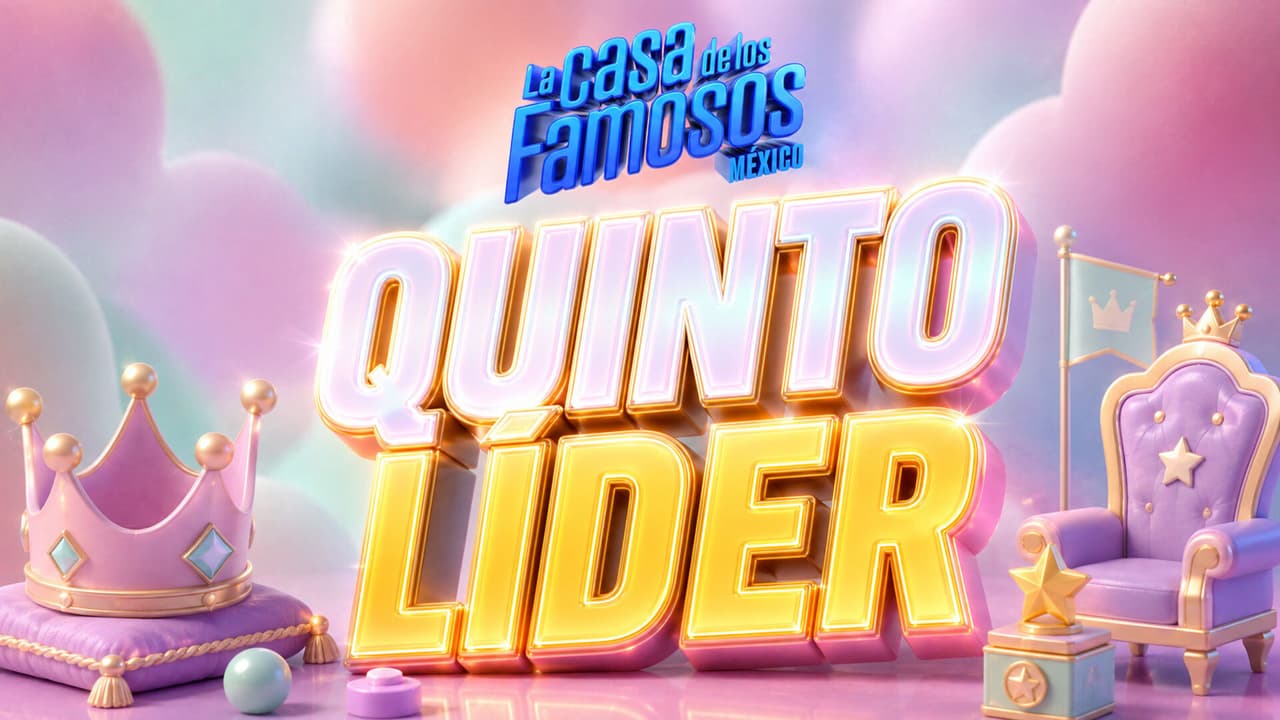 Quinto líder de La Casa de los Famosos México 2026: ¿dónde y a qué hora verlo?