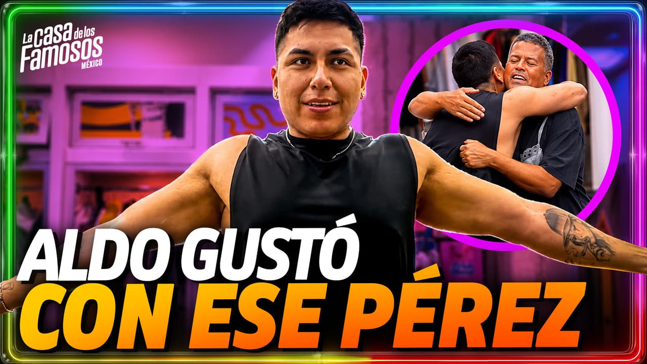 Aldo Rendón ENCONTRÓ en Ese Pérez un mejor amigo en la Casa