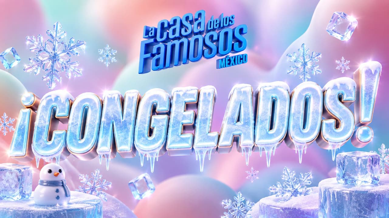 ¡Congelados! Regresa una de las dinámicas más esperadas de La Casa de los Famosos México 2026