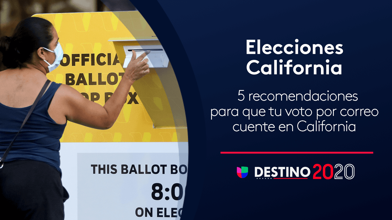Sigue estas 5 recomendaciones para que tu voto por correo cuente en California 
