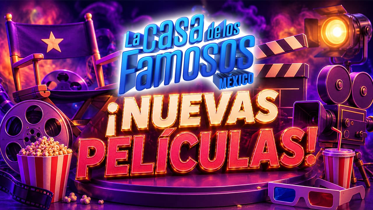 ¿Qué películas habrá en la tercera función de cine de La Casa de los Famosos México 2026?