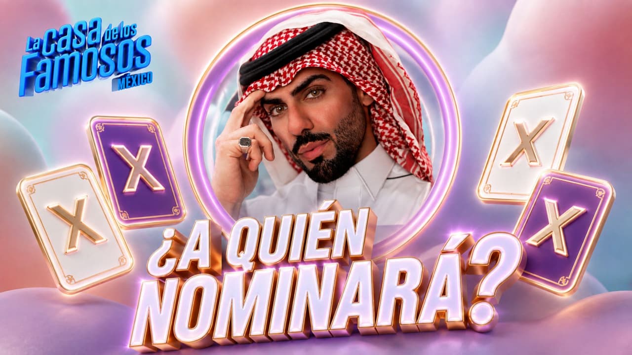¿A quién nominará hoy Masad Altamimi en La Casa de los Famosos México 2026? Descúbrelo EN VIVO