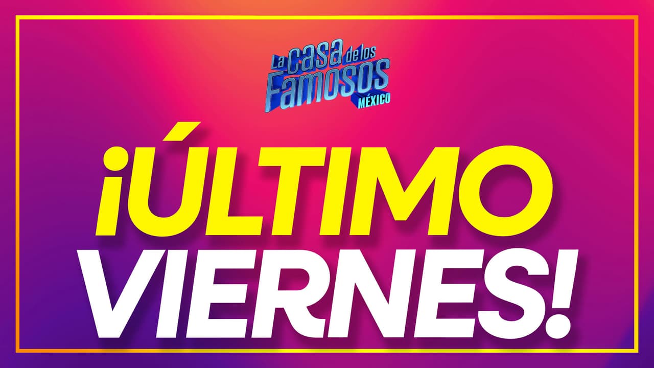 ¿Qué sucederá hoy 3 de octubre en el último viernes de La Casa de los Famosos México 2025?