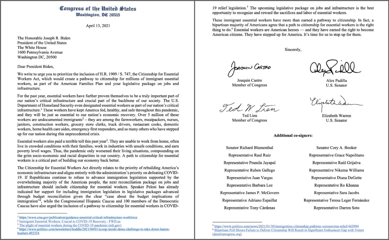 Los legisladores, entre ellos el senador por California, Alex Padilla, y el congresista por Silicon Valley, Ro Khanna, se unieron a una veintena de políticos que 
<a href="https://castro.house.gov/imo/media/doc/4.13.21%20Letter%20Citizenship%20for%20Essential%20Workers%20Letter.pdf" target="_blank">enviaron una carta al Presidente</a> para destacar que estos trabajadores indocumentados “han mantenido a Estados Unidos con alimentos, saludables y seguros durante la pandemia de coronavirus”.