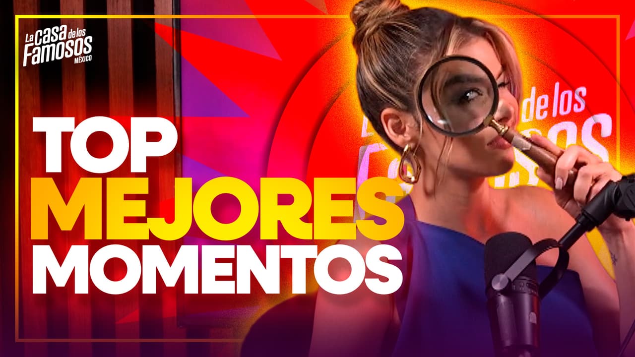 FIESTA, ROMANCE Y DRAMA: Revive estos MOMENTAZOS de La Casa de los Famosos México con Marie Claire