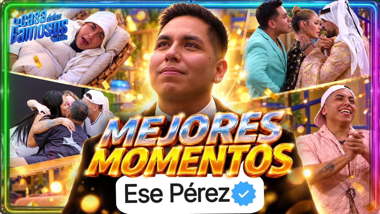 Los mejores momentos de Ese Pérez, cuarto lugar de La Casa de los Famosos México 2026