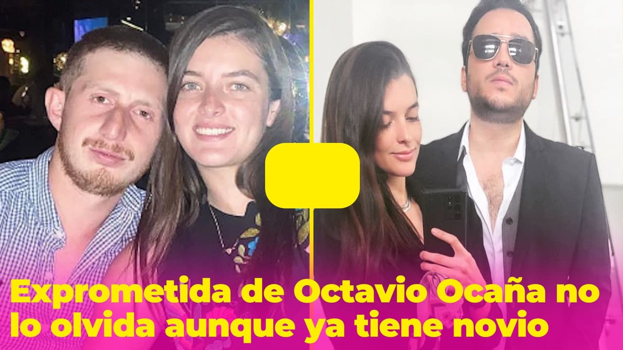 Exnovia de Octavio Ocaña no lo olvida aunque ya tiene un nuevo amor: así lo recordó en su cumpleaños