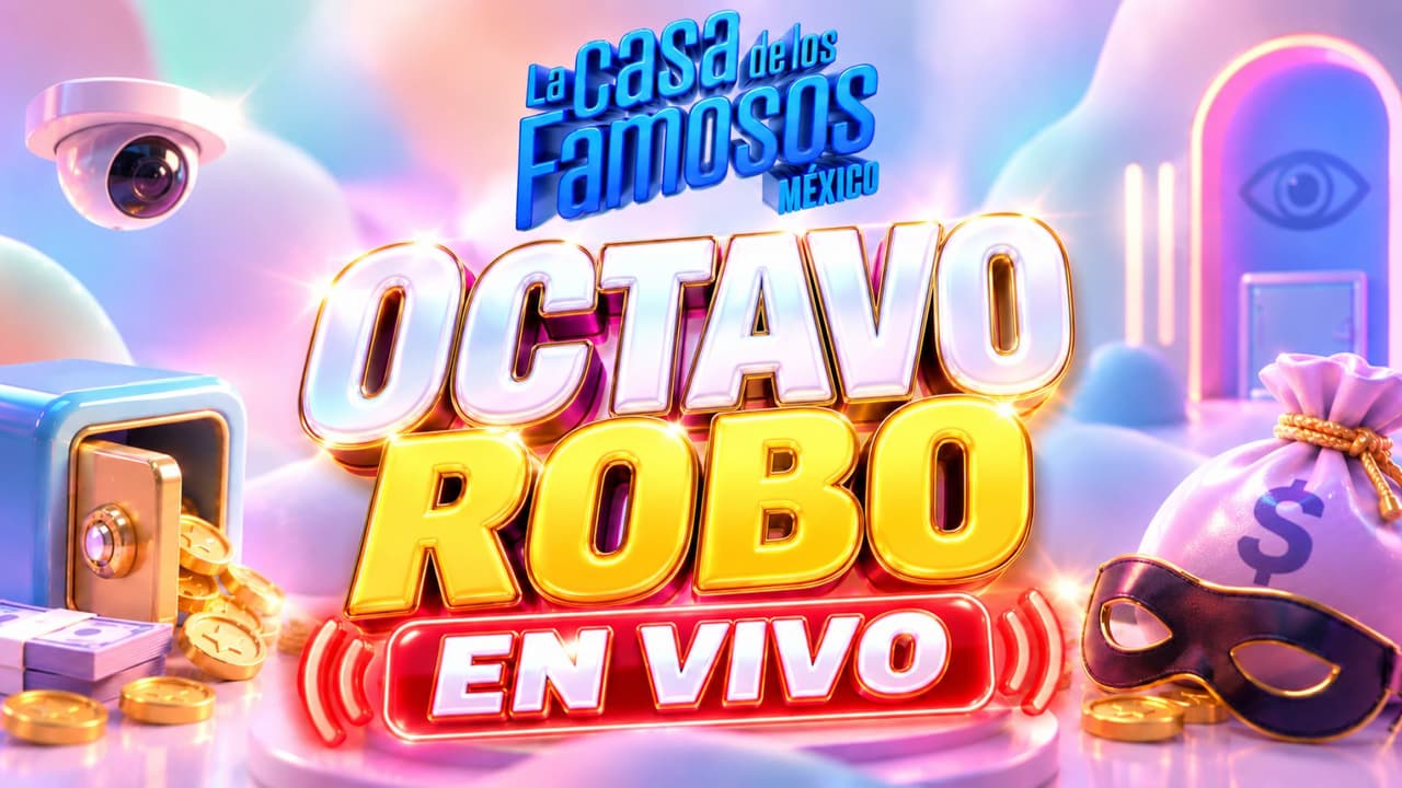 Ve aquí EN VIVO el último robo por la salvación de La Casa de los Famosos México 2026