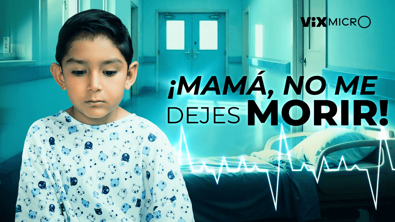 Mamá, No Me Dejes Morir.