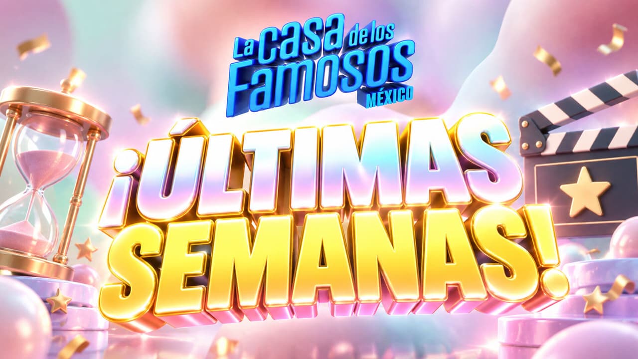 ¿Cuándo termina La Casa de los Famosos México 2026? Te contamos