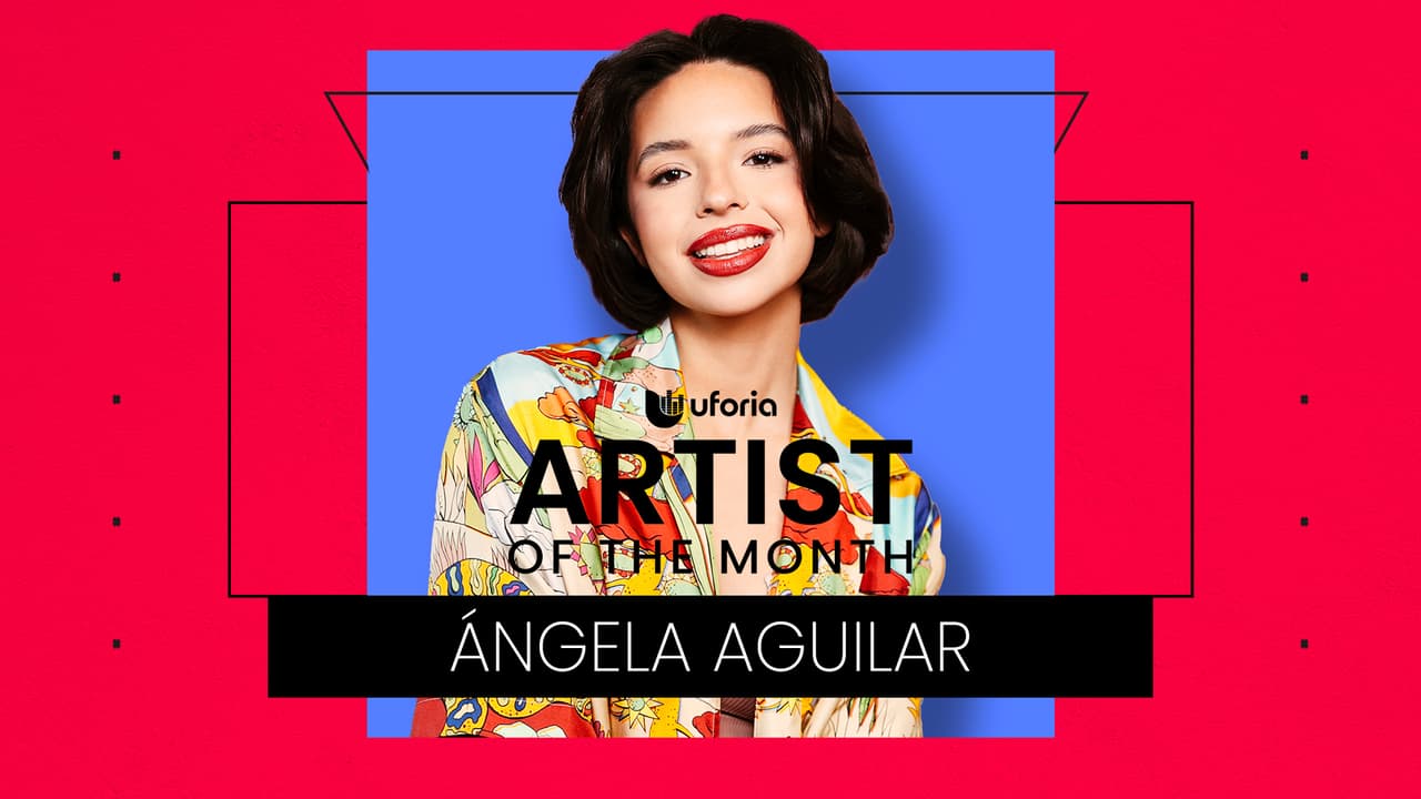 Uforia Artist Of The Month: Ángela Aguilar: La 'Mexicana Enamorada' Imparable