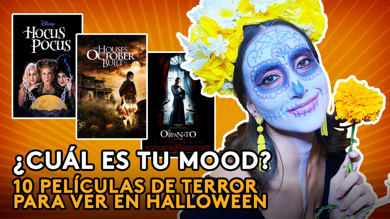 ¿Cuál es tu mood? 10 películas de terror para ver en Halloween