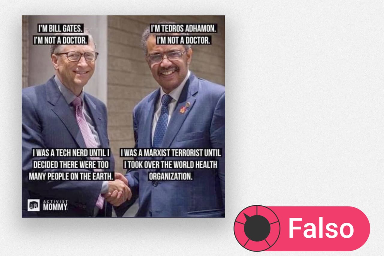 (Imagen de la izquierda) "Soy Bill Gates, no soy doctor. Era un un 
<i>nerdo</i> de la tecnología hasta que decidí que había demasiada gente en la Tierra". (Imagen de la derecha) "Soy Tedros Adhamon, no soy doctor. Era un terrorista marxista hasta que tomé control de la Organización Mundial de la Salud".