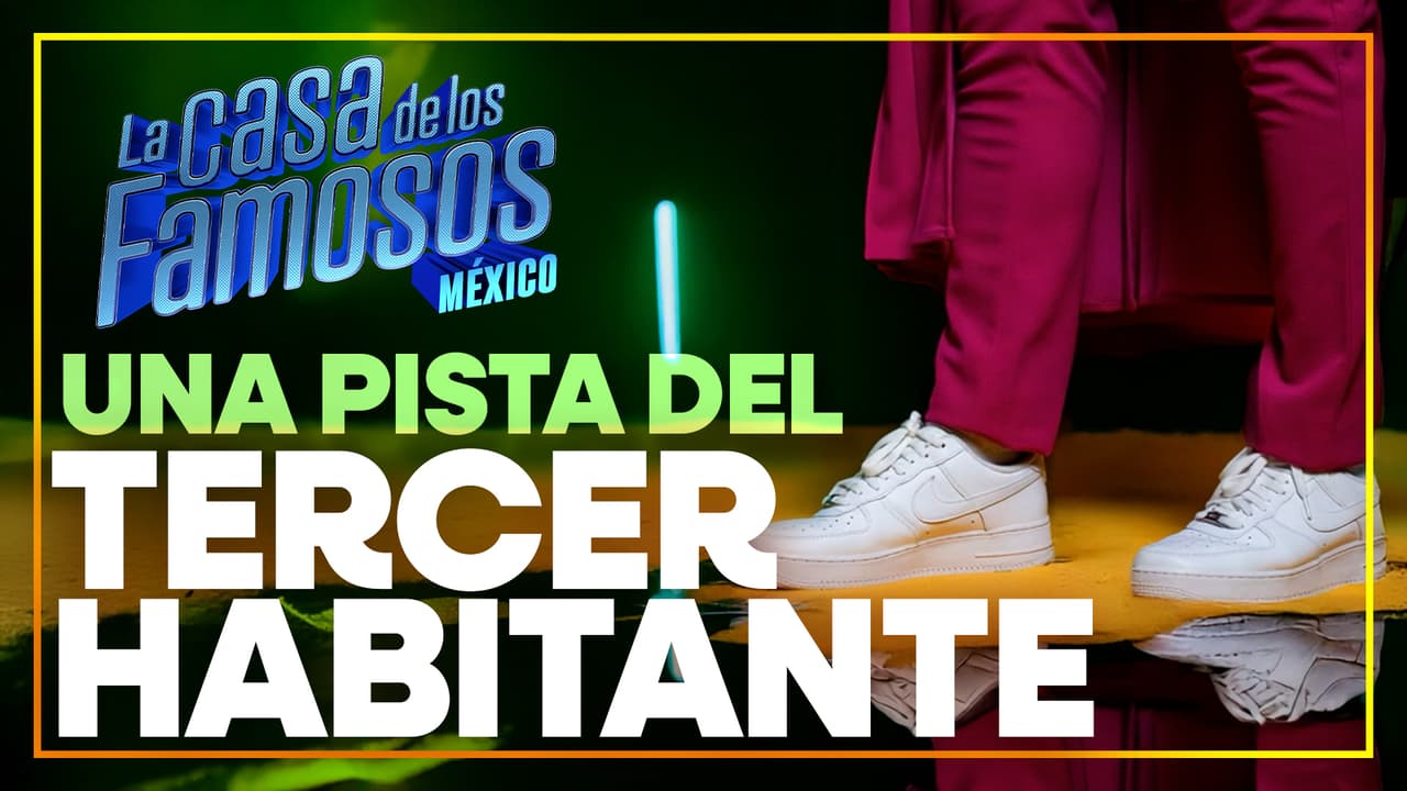 La Casa de los Famosos México 2025 presenta una PISTA del tercer habitante