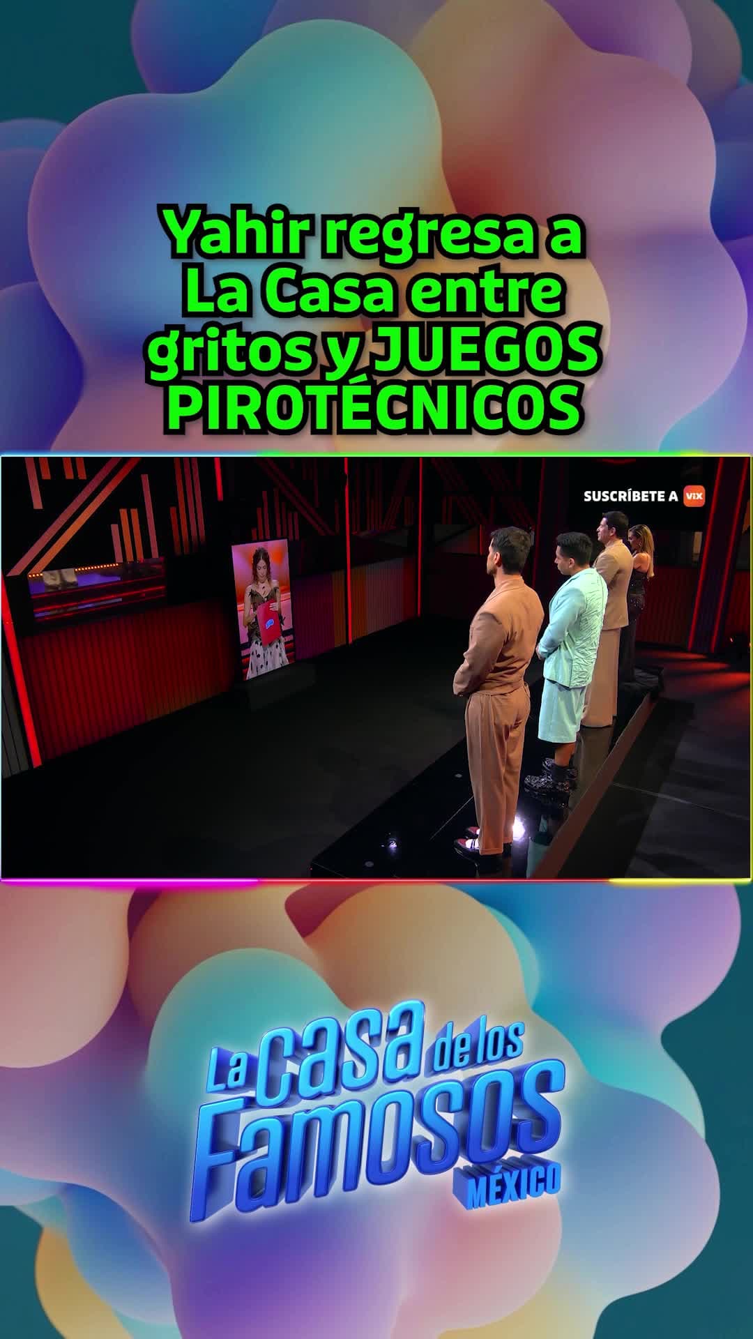 Yahir regresa a La Casa entre gritos y JUEGOS PIROTÉCNICOS