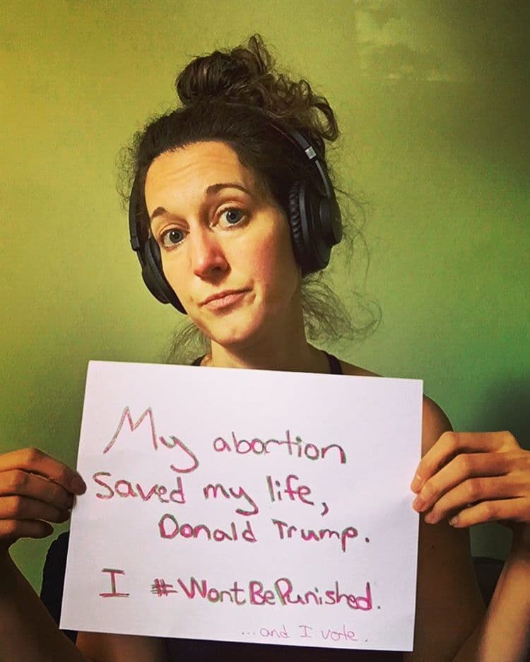 "Yo aborté, Donald Trump. Y no me vas a castigar" #WontBePunished