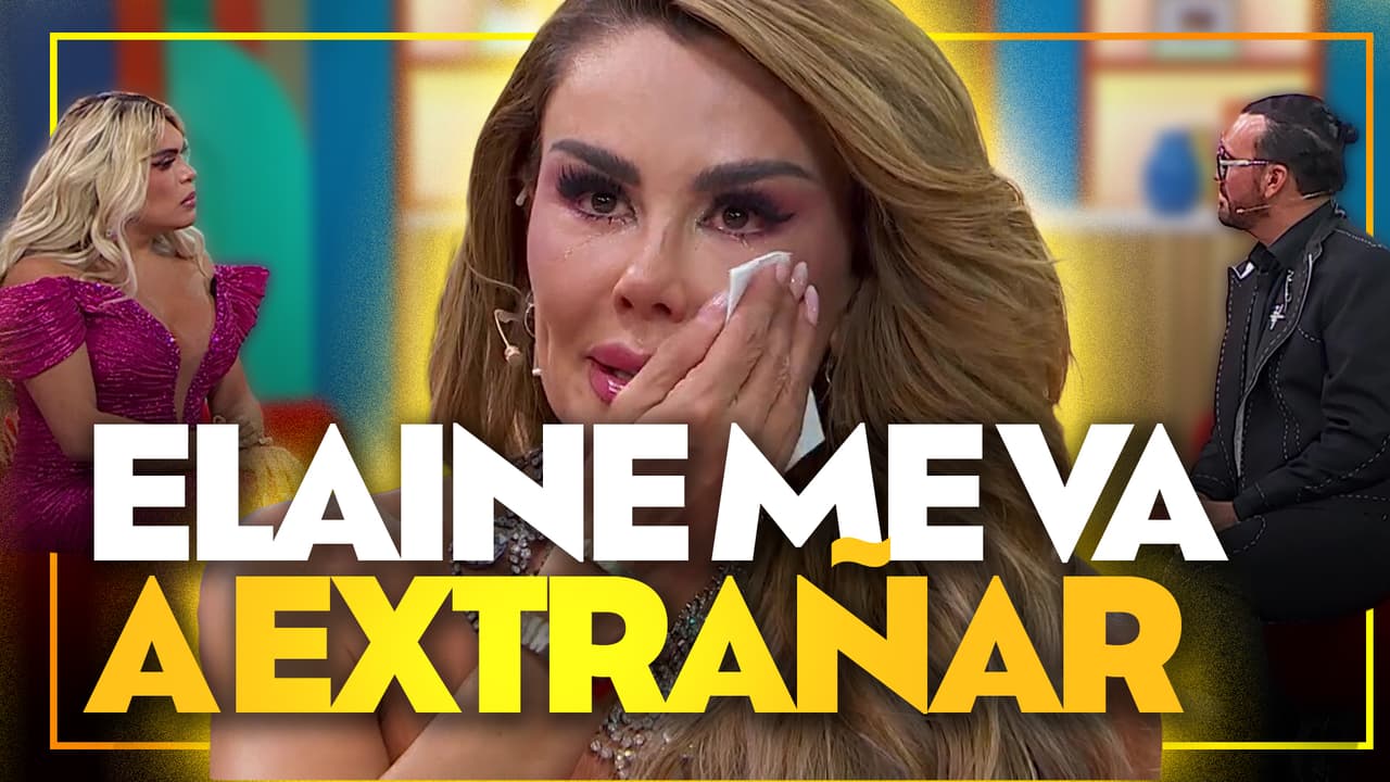 Ninel Conde rompe en llanto porque ve a Elaine devastada por su salida