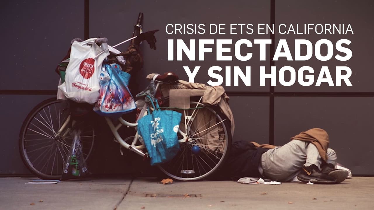 Crisis de enfermedades sexuales afectan a personas sin hogar en California