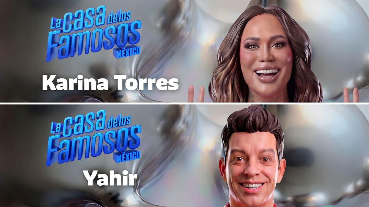 Karina Torres y Yahir son los nuevos finalistas de La Casa de los Famosos México 2026