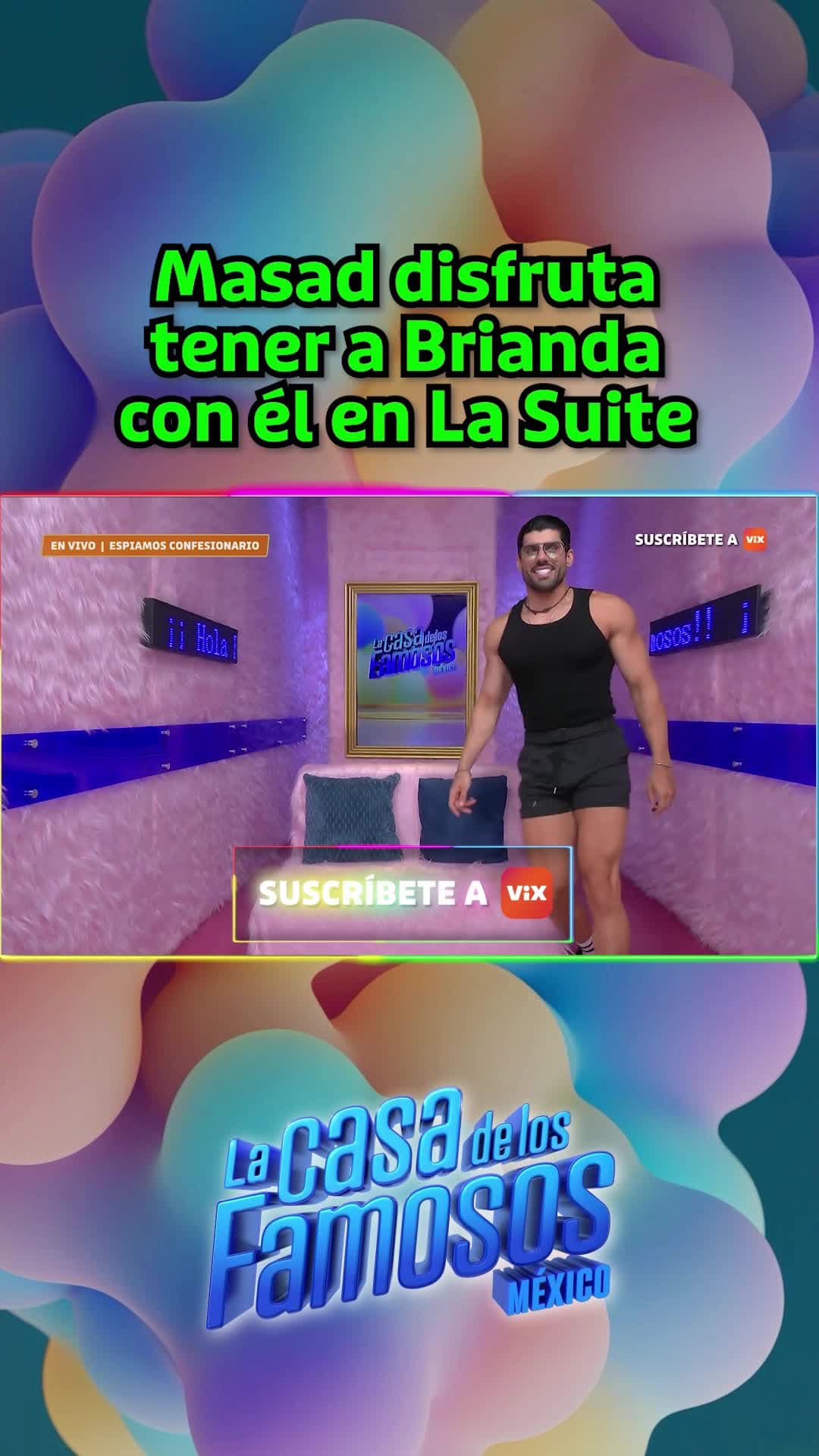 Masad disfruta tener a Brianda con él en La Suite