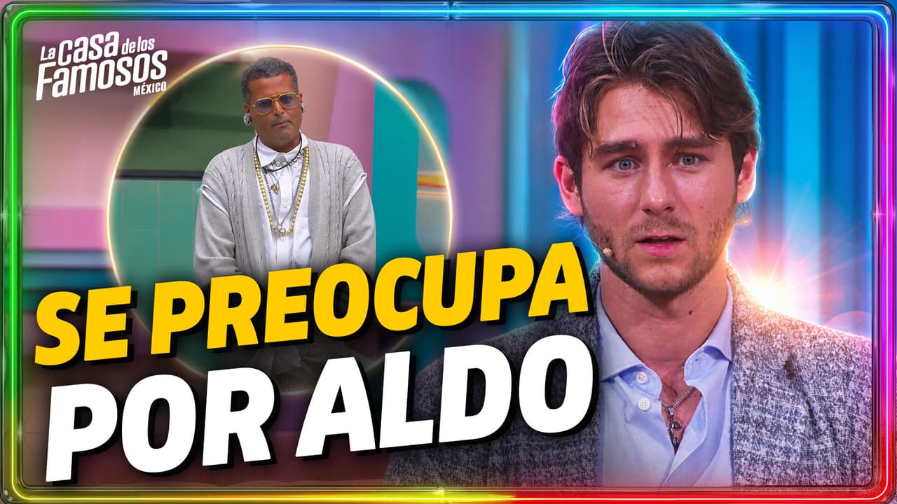 ¡LUIS SE PONE NOSTÁLGICO! Recuerda su relación con Aldo dentro de La Casa