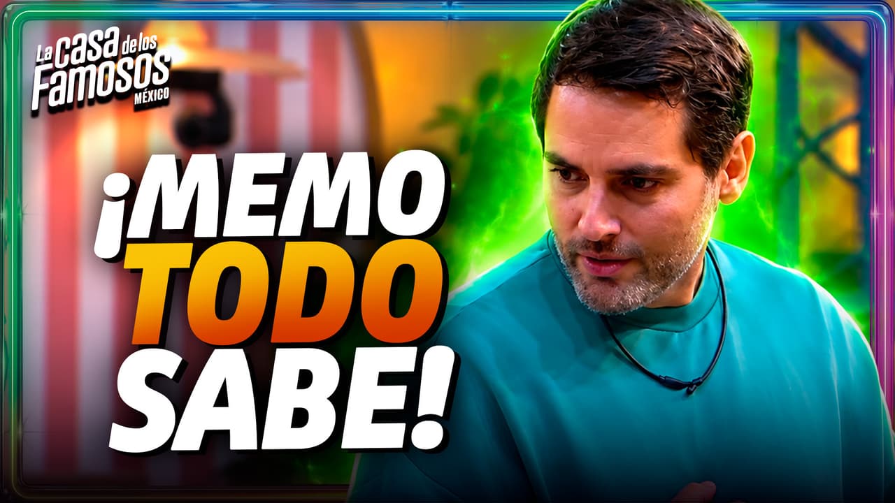 Memo sorprende por saber TODO lo que pasa en La Casa de los Famosos México