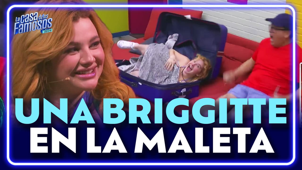 "Una Briggitte en la maleta", la película donde revivimos la mejor BROMA de Briggitte en La Casa