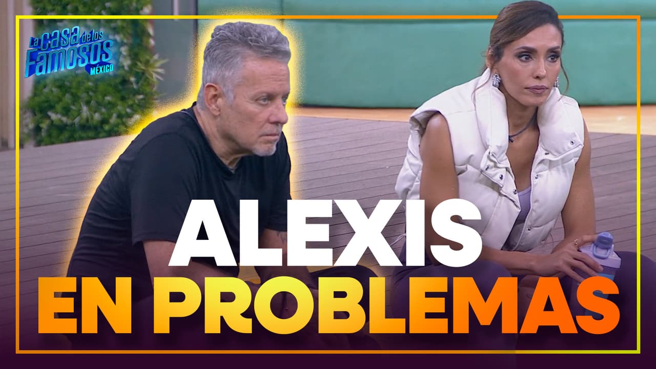 Alexis le CONFESÓ a los chicos como PERDIÓ varias propiedades
