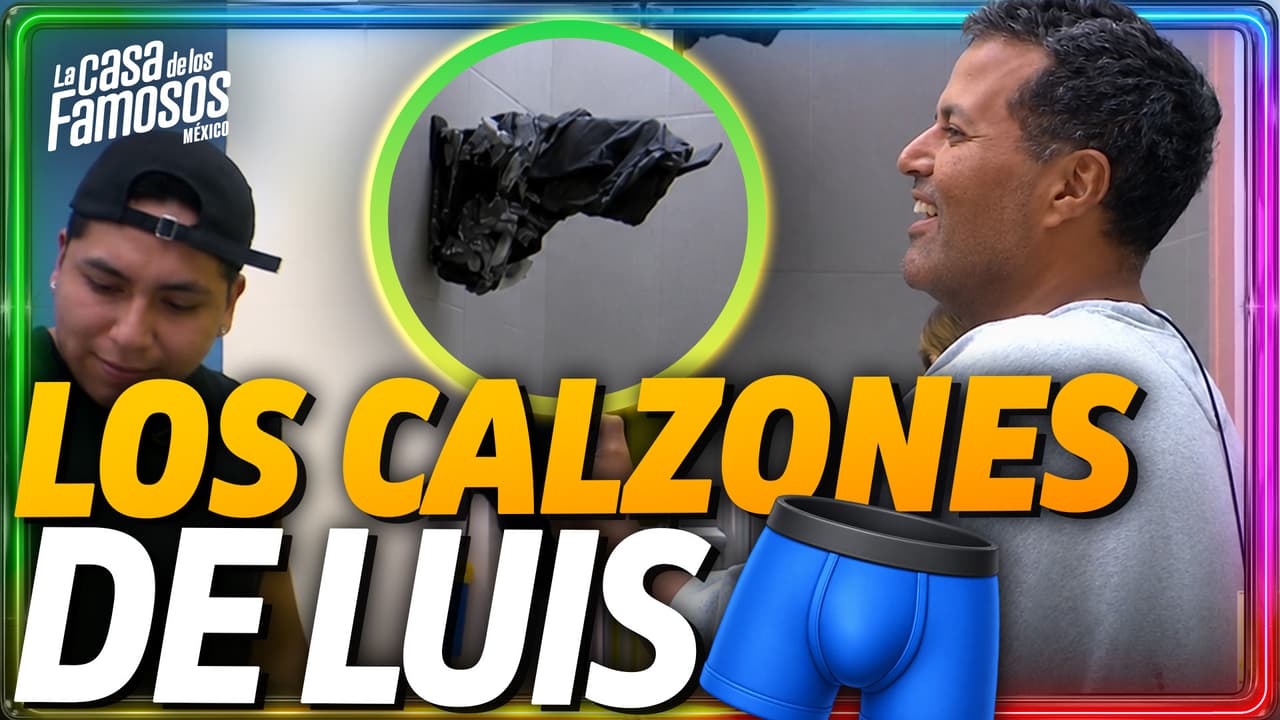 Aldo quiere que LUIS LE DEJE SUS CALZONES si le toca salir de La Casa