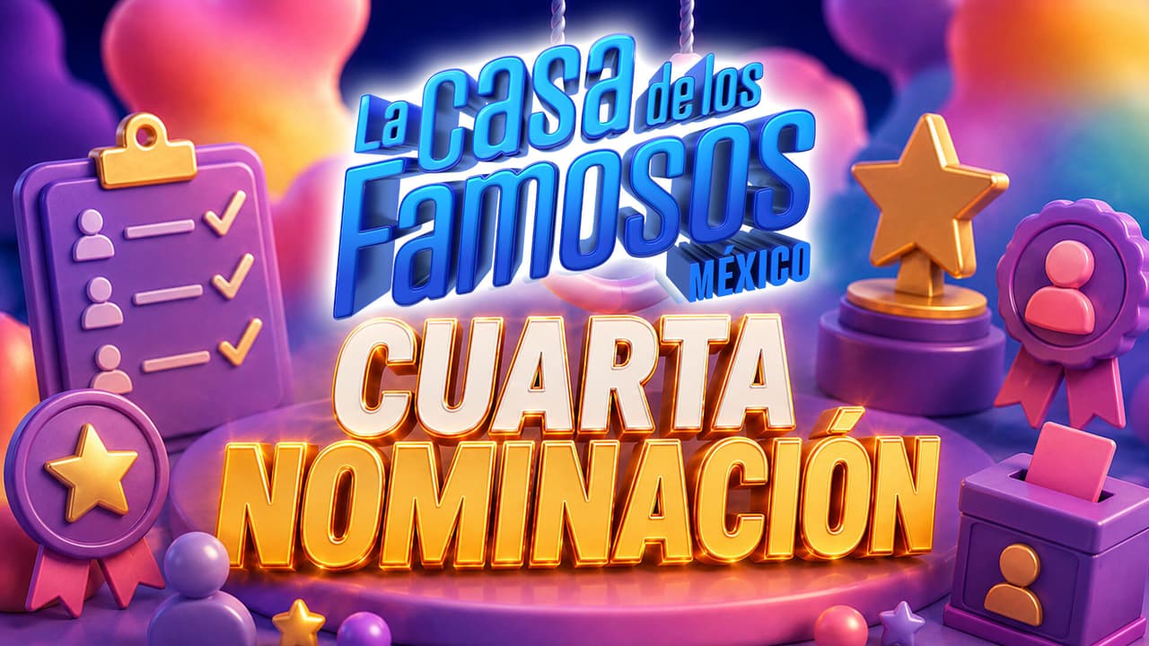 ¿A qué hora y dónde ver la cuarta nominación de La Casa de los Famosos México 2026?