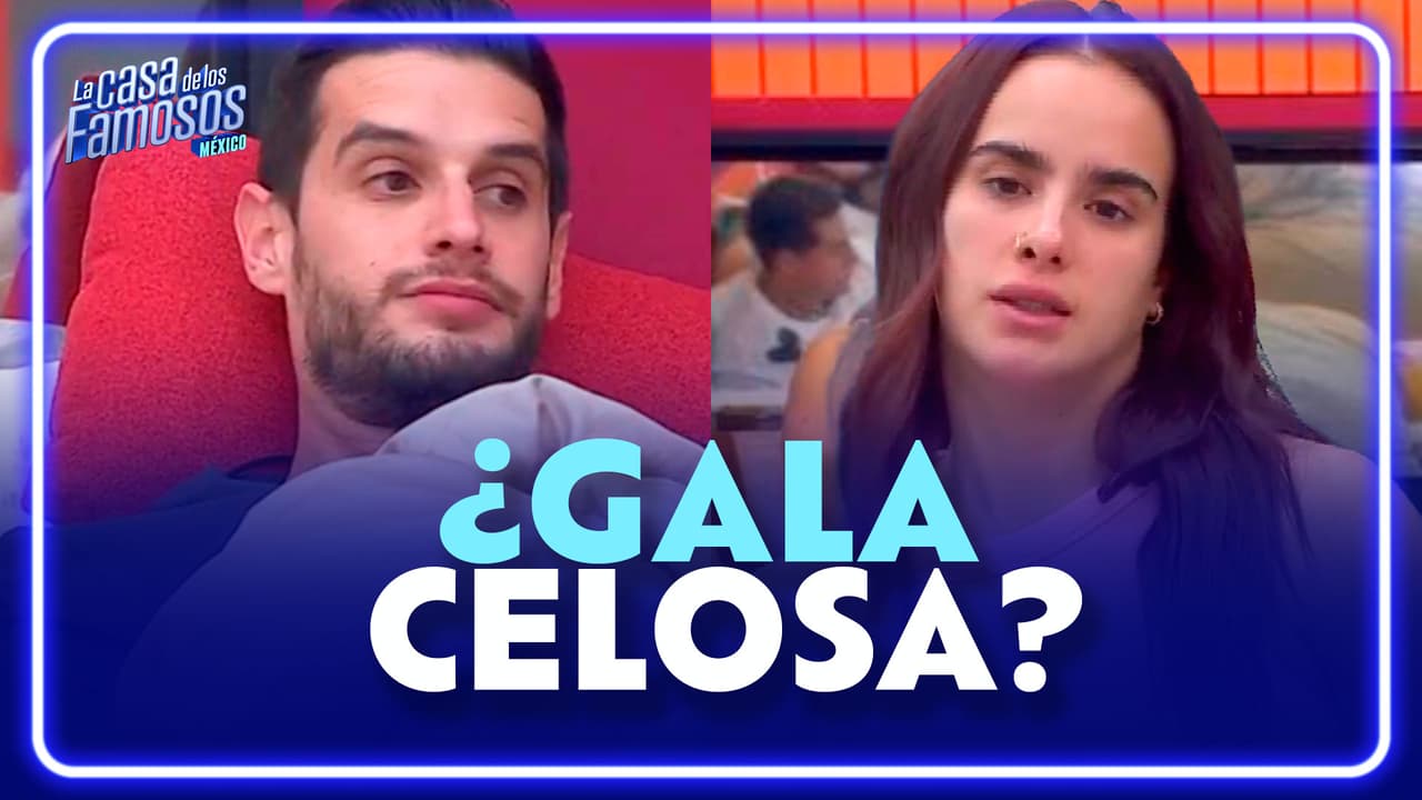 Adrián piensa que Gala tiene celos de las películas de amor que pasan en La Casa de los Famosos México