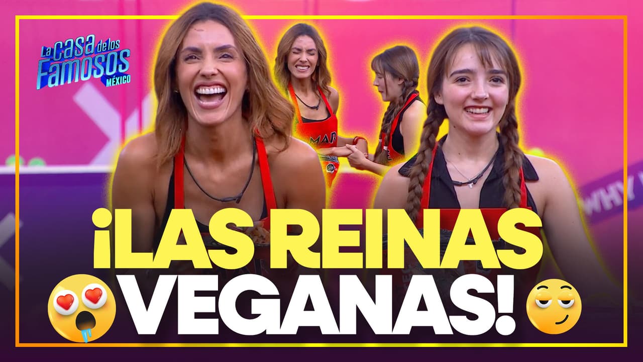 ¡La cocina de los famosos! Mar y Elaine muestran su talento culinario con productos veganos y ganan reto