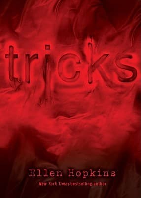 "Tricks" de Ellen Hopkins, muestra las conmovedoras historias de 5 adolescentes de diferentes partes del país. Son tres chicas y dos chicos de los cuales uno es homosexual y de diversas posiciones económicas y familiares. Inicialmente no tienen nada que ver pero luego sus vidas se unen y forman una historia sobre tomar decisiones, dar saltos de fe, caer y crecer donde descubren el sexo y el amor, y lo que implica decir "te amo" por razones equivocadas.Otros 3 libros de esta autora ("Triangles", "Tilt" y "Crank") también están prohibidos en las escuelas públicas del condado Brevard, Florida.