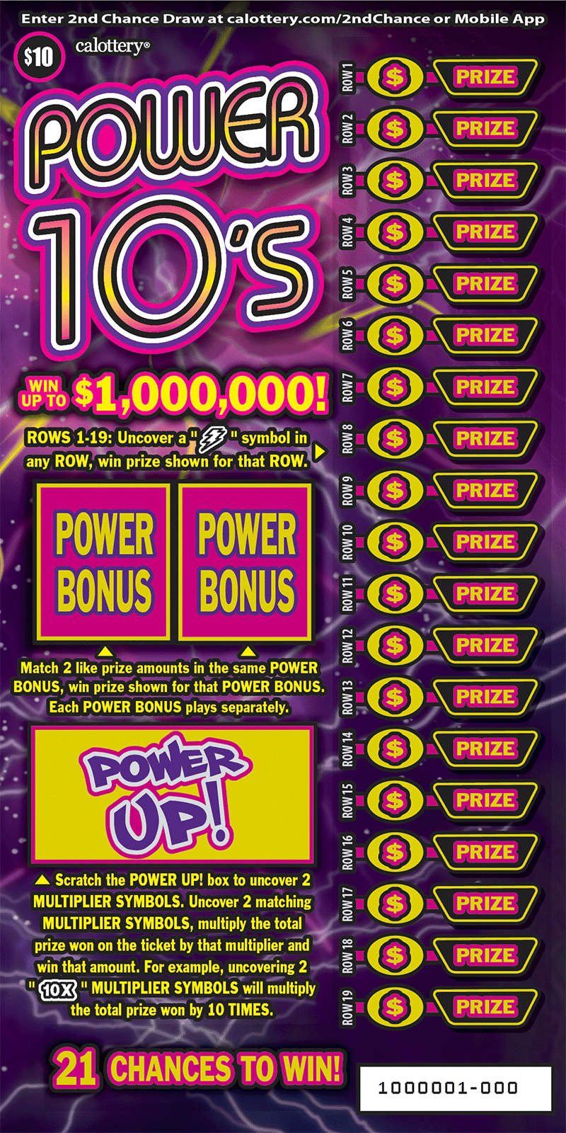 <h2 class="cms-H2-H2">Power 10’s</h2>
<br>Es un raspadito con un premio mayor de $1,000,000.
<br>La probabilidad de ganar cualquier premio es de 
<b>1 en 3.42.</b>
<br>
