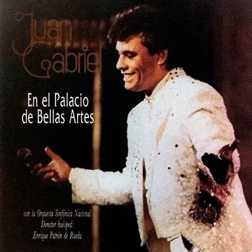 'Juan Gabriel En el Palacio de Bellas Artes', 1990.