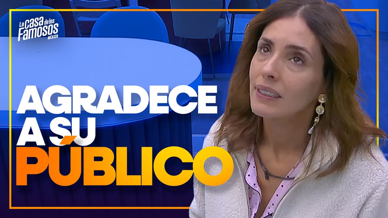 Mar asegura que todo dentro de La Casa ha valido la pena