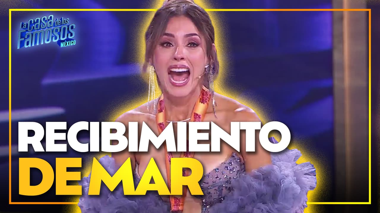 Mar llega al foro de La Casa de los Famosos México y descubre todo lo que vivió
