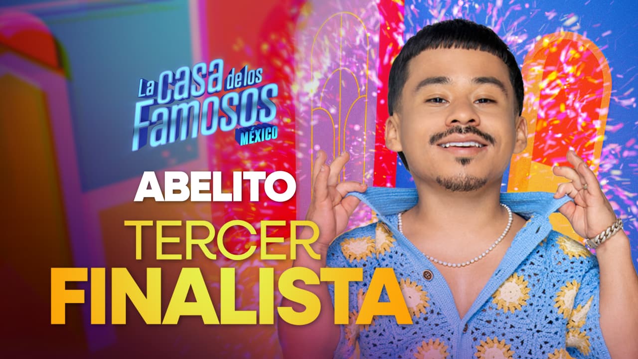 Abelito es el tercer lugar de La Casa de los Famosos México 2025