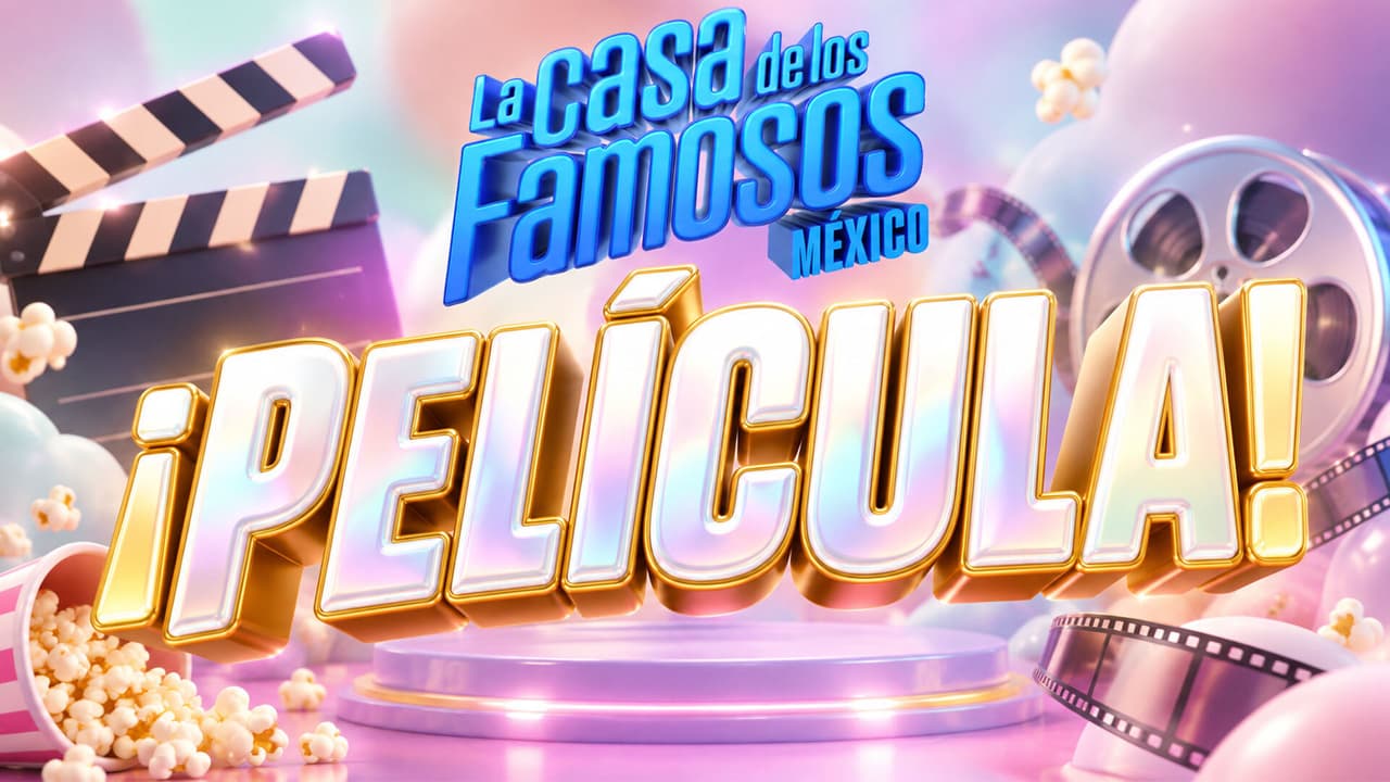 ¿Qué películas pasarán en la última función de cine de La Casa de los Famosos México 2026?