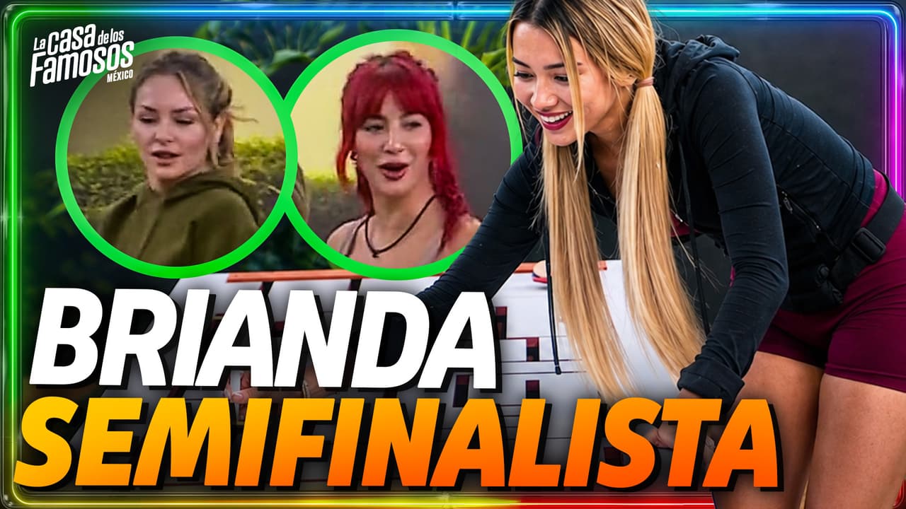 Brianda se convierte en SEMIFINALISTA de la prueba de salvación