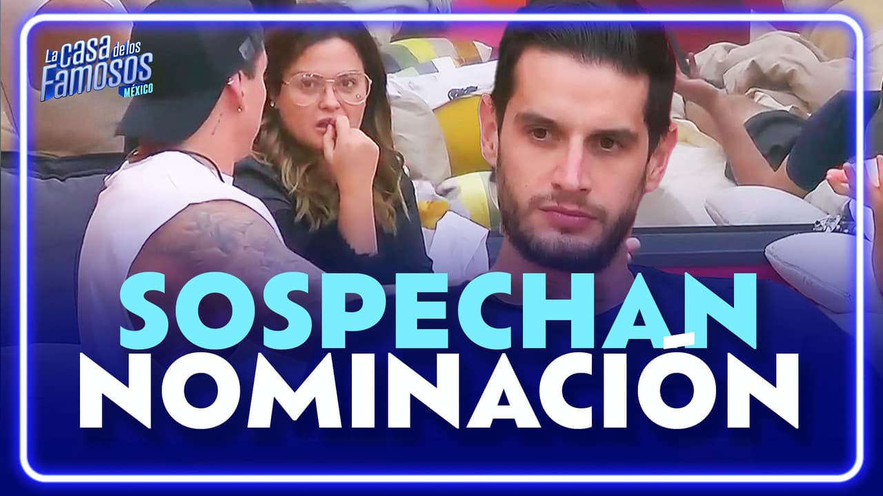 Agustín sigue sin creer en Briggitte y Tierra especula sobre la NOMINACIÓN