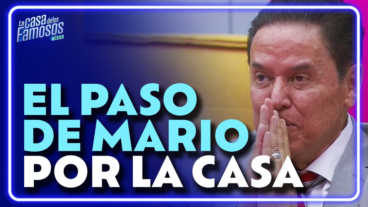 El emotivo camino de Mario Bezares por La Casa de los Famosos México