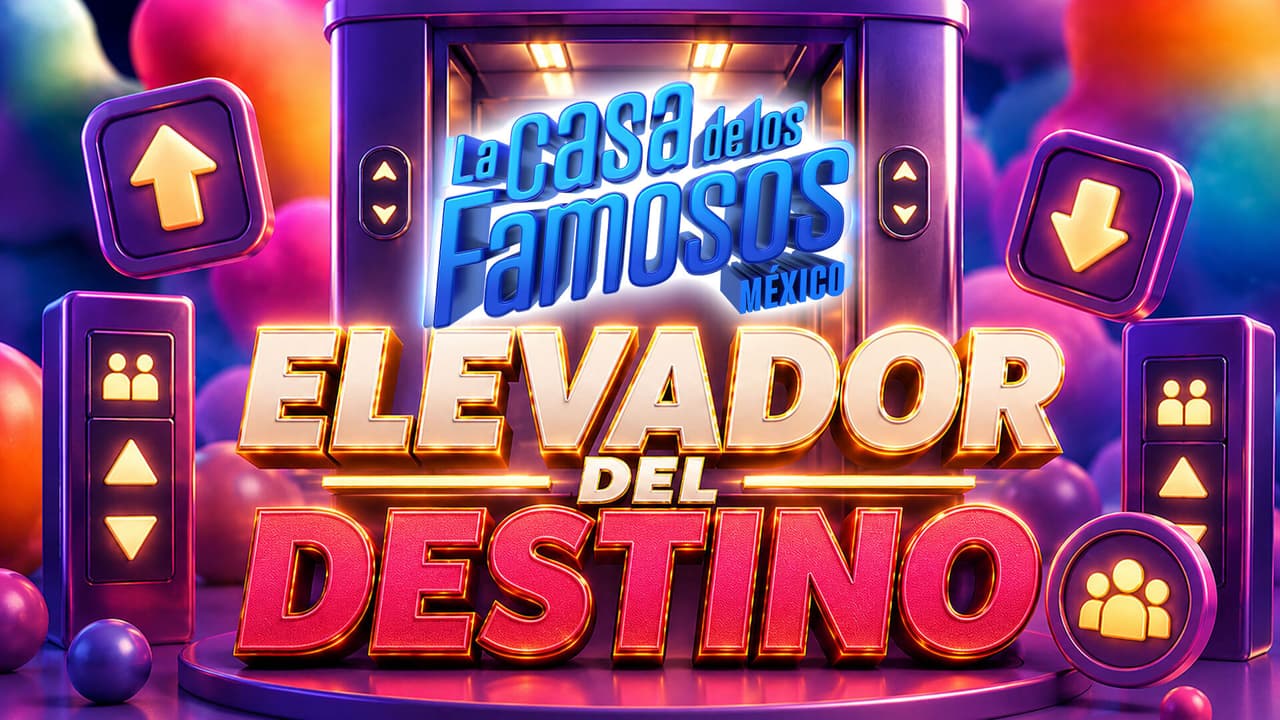 El Elevador del Destino vuelve a La Casa de los Famosos México 2026: en esto consiste la dinámica