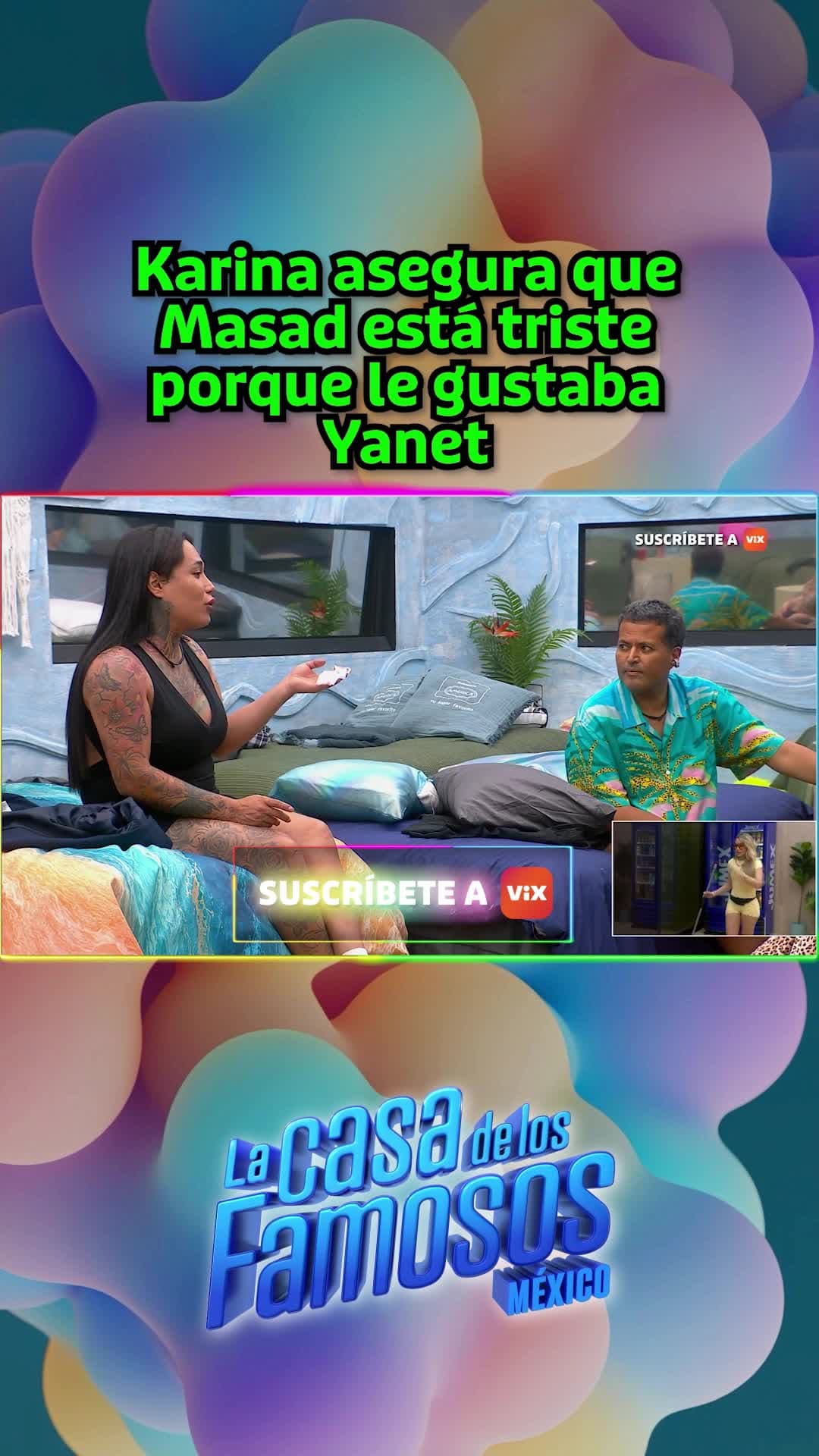 Karina asegura que Masad está triste porque le gustaba Yanet